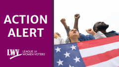 Action Alert - League of Women Voters (Protestors with US flag)