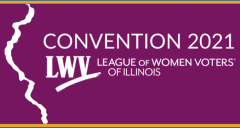 Illinois State League of Women Votes Convention 2021 Thumbnail