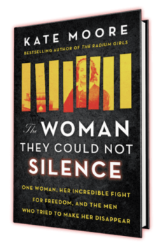 The Woman They Could Not Silence - Kate Moore