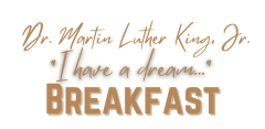 Martin Luther King, Jr. Breakfast