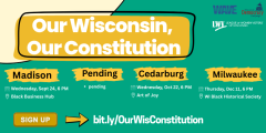 OUR WI, OUR CONSTITUTION statewide tour on constitutional amendments