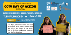 Madison GOTV day of action 3/24 10am - 3pm