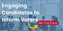 Engaging Candidates to Inform Voters