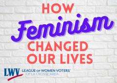 Lunch and Learn How Feminism Changed Our Lives