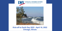 picture of a lake with the text: Kick-off to Earth Day 2022 - April 16, 2022 Chicago, Illinois