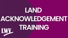Land Acknowledgement Training