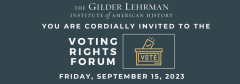 Voting Rights Forum by The Gilder Lehrman Institute of American History