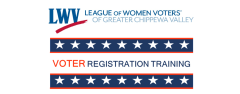 LWV Greater Chippewa Valley Voter registration training
