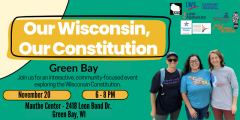 OUR WI, OUR CONSTITUTION statewide tour on constitutional amendments
