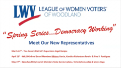 Woodland League of Women Voters' "Democracy Working.....Series"