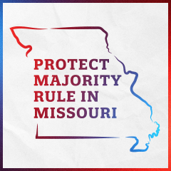 protect majority rule in Missouri