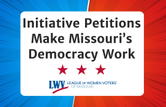 Initiative Petitions Make Missouri's Democracy Work