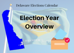 Delaware Elections Calendar - Election Year Overview