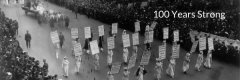 100 years strong. Historical photo of a suffrage parade