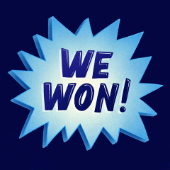 We Won!