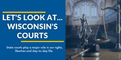 LET'S LOOK AT WISCONSIN'S COURTS