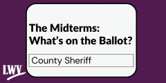 Text reading "The Midterms: What's on the Ballot? County Sheriff" 
