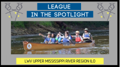 Graphic for League in the Spotlight of LWV Upper Mississippi River Region ILO