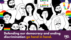 Defending our democracy and ending discrimination go hand in hand.