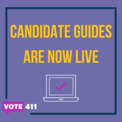 Candidate Guides are now live - VOTE411