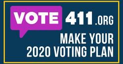 Vote 411.org Make Your 2020 Voting Plan