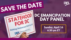 Graphic of LWV Panel Discussion on DC Statehood on April 16, 2023