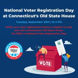 Flyer for CT Old State House National Voter Registration Day