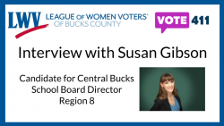 Interview with Susan Gibson Candidate for Central Bucks School Board Director Region 8