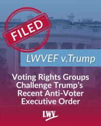 Voting Rights Groups Challenge Trump's Recent Anti-Voter Executive Order