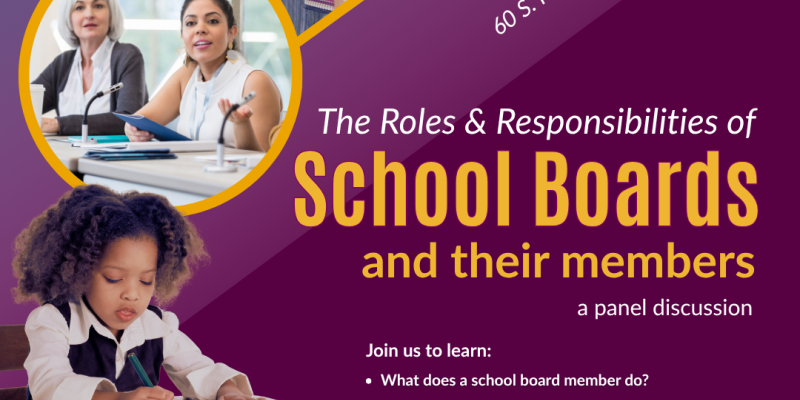 The Roles and Responsibilities of School Boards and Their Members - A Panel Discussion