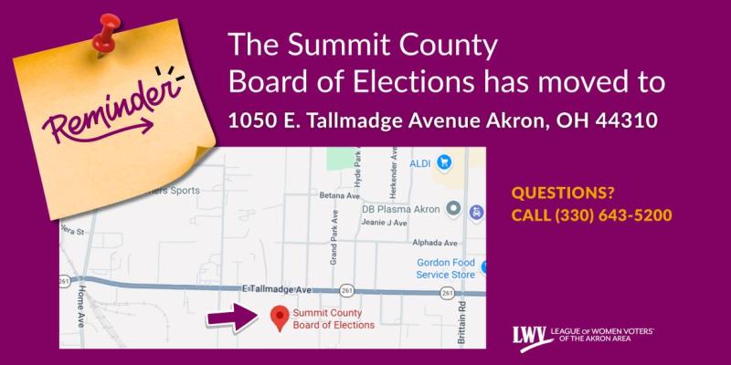 Summit County Board of Elections has moved to 1050 East Tallmadge, Akron Ohio