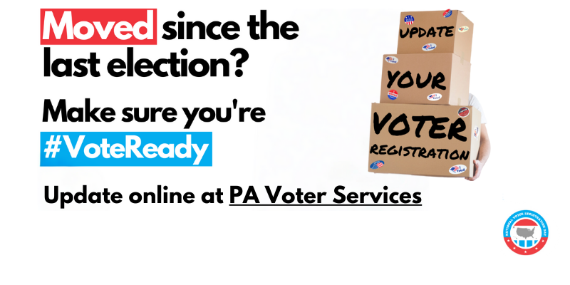 Person carrying three cardboard boxes. On the boxes, text says, “Update your voter registration” Further text reads “Moved since the last election? Get #Voteready”  update online at PA Voter Services