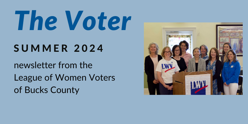 The Voter Summer 2024 newsletter from the League of Women Voters of Bucks County photo of executive committee members