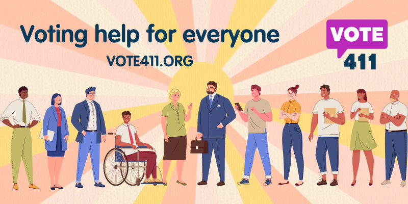 Voting help for everyone | Vote411.org
