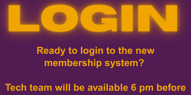 tech help available for new membership sysyem 8/25