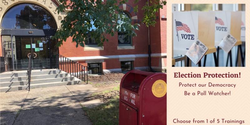 Election Protection! Train to be a Poll Watcher and Protect our Democracy!
