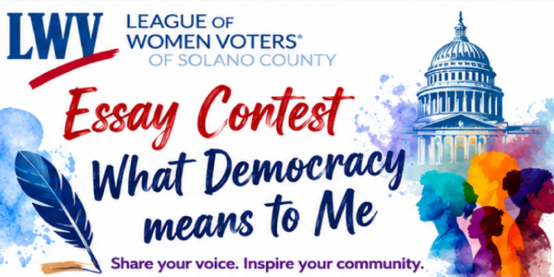 What Democracy Means to Me Essay Contest 2026 LWV Solano County Essay Contest Slideshow Header