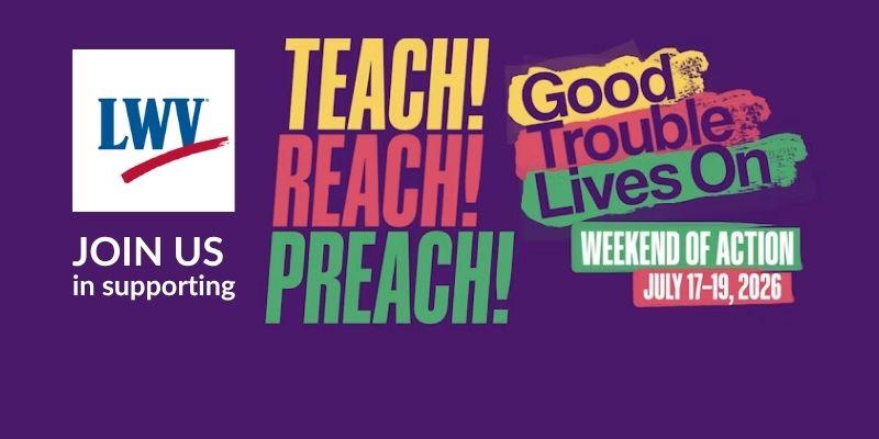 Good trouble lives on, July 17-19, 2026