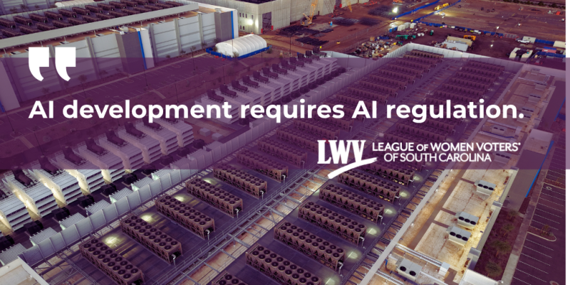 AI development requited AI regulation, says the LWVSC 