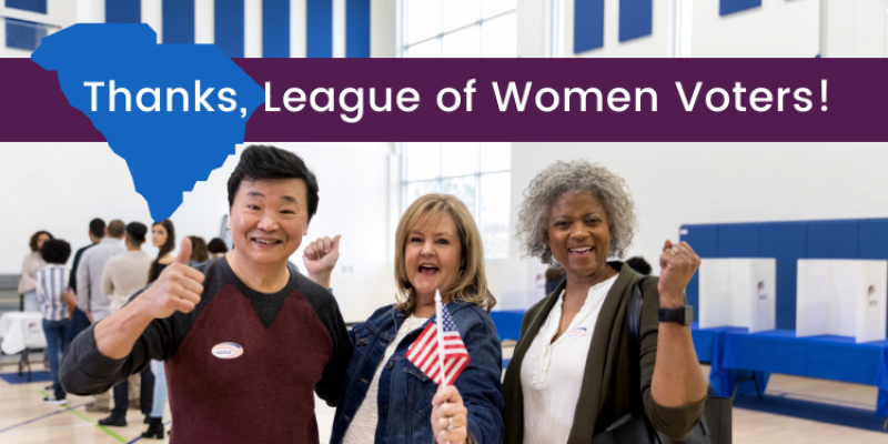 Thanks, League of Women Voters SC 