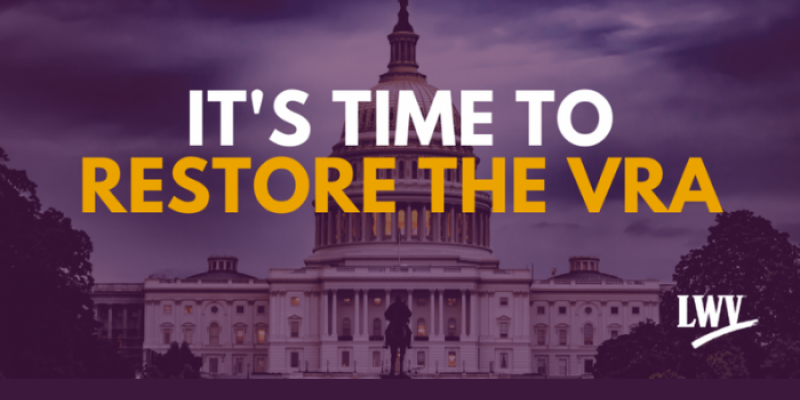 It's time to restore the Voting Rights Act (VRA)
