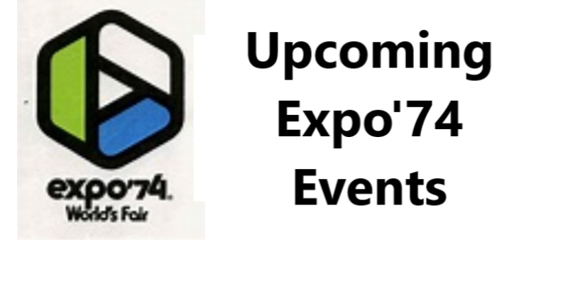 April Meeting - Expo 74 Celebration Events