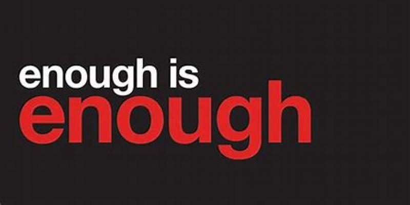 Enough is enough
