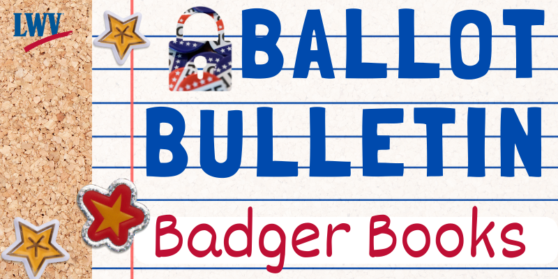 Ballot Bulletin: Badger Book