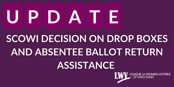 Graphic regarding Update on SCOWI Drop Box and Absentee Ballot Return Assistance