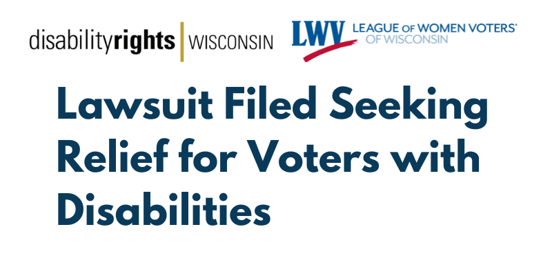 Lawsuit Filed Seeking Relief for Voters with Disabilities
